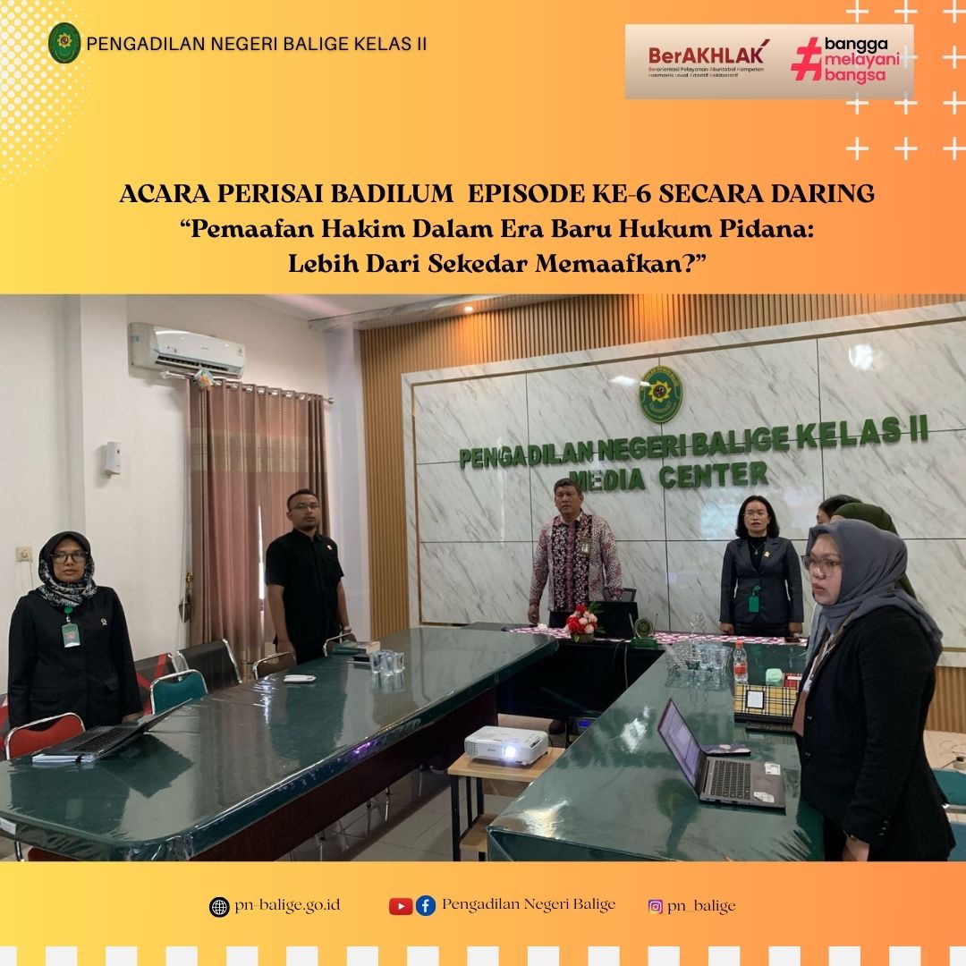 PENGADILAN NEGERI BALIGE MENGIKUTI PERTEMUAN RUTIN DAN SARASEHAN INTERAKTIF BADAN PERADILAN UMUM (PERISAI BADILUM) EPISODE 6 TAHUN 2025 SECARA DARING PENGADILAN NEGERI BALIGE MENGIKUTI PERTEMUAN RUTIN DAN SARASEHAN INTERAKTIF BADAN PERADILAN UMUM (PERISAI BADILUM) EPISODE 6 TAHUN 2025 SECARA DARING