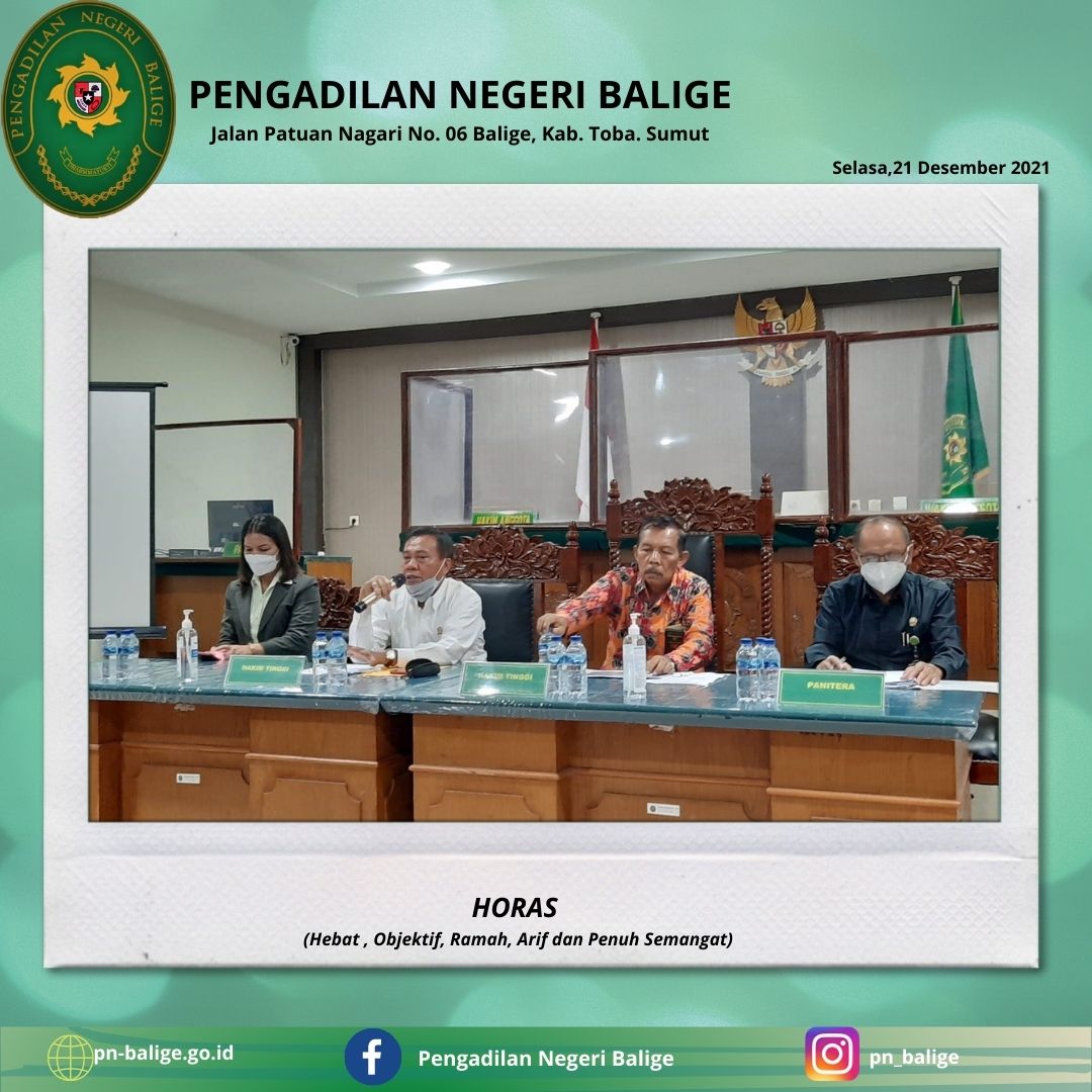 PEMBINAAN, PEMERIKSAAN TEKNIS DAN ADMINISTRASI YUSTISIAL OLEH PENGADILAN TINGGI MEDAN PADA PENGADILAN NEGERI BALIGE