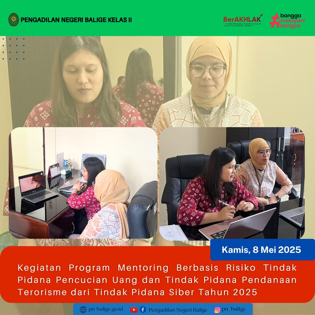 PENGADILAN NEGERI BALIGE MENGIKUTI KEGIATAN PROGRAM MENTORING BERBASIS RISIKO TINDAK PIDANA PENCUCIAN UANG DAN TINDAK PIDANA PENDANAAN TERORISME DARI TINDAK PIDANA SIBER TAHUN 2025 SECARA ONLINE