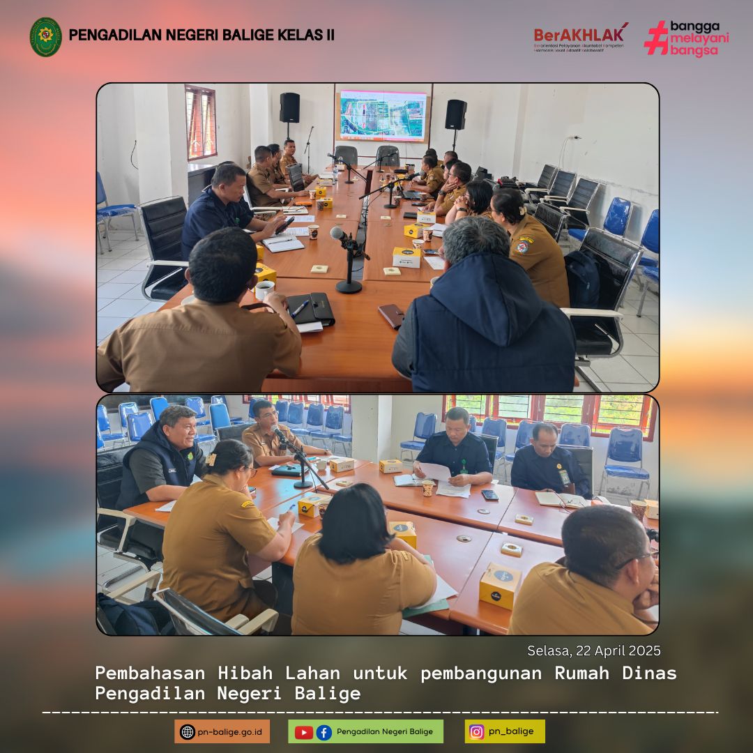 KETUA PENGADILAN NEGERI BALIGE MENGHADIRI UNDANGAN PEMBAHASAN HIBAH LAHAN UNTUK PEMBANGUNAN RUMAH DINAS PENGADILAN NEGERI BALIGE KETUA PENGADILAN NEGERI BALIGE MENGHADIRI UNDANGAN PEMBAHASAN HIBAH LAHAN UNTUK PEMBANGUNAN RUMAH DINAS PENGADILAN NEGERI BALIGE