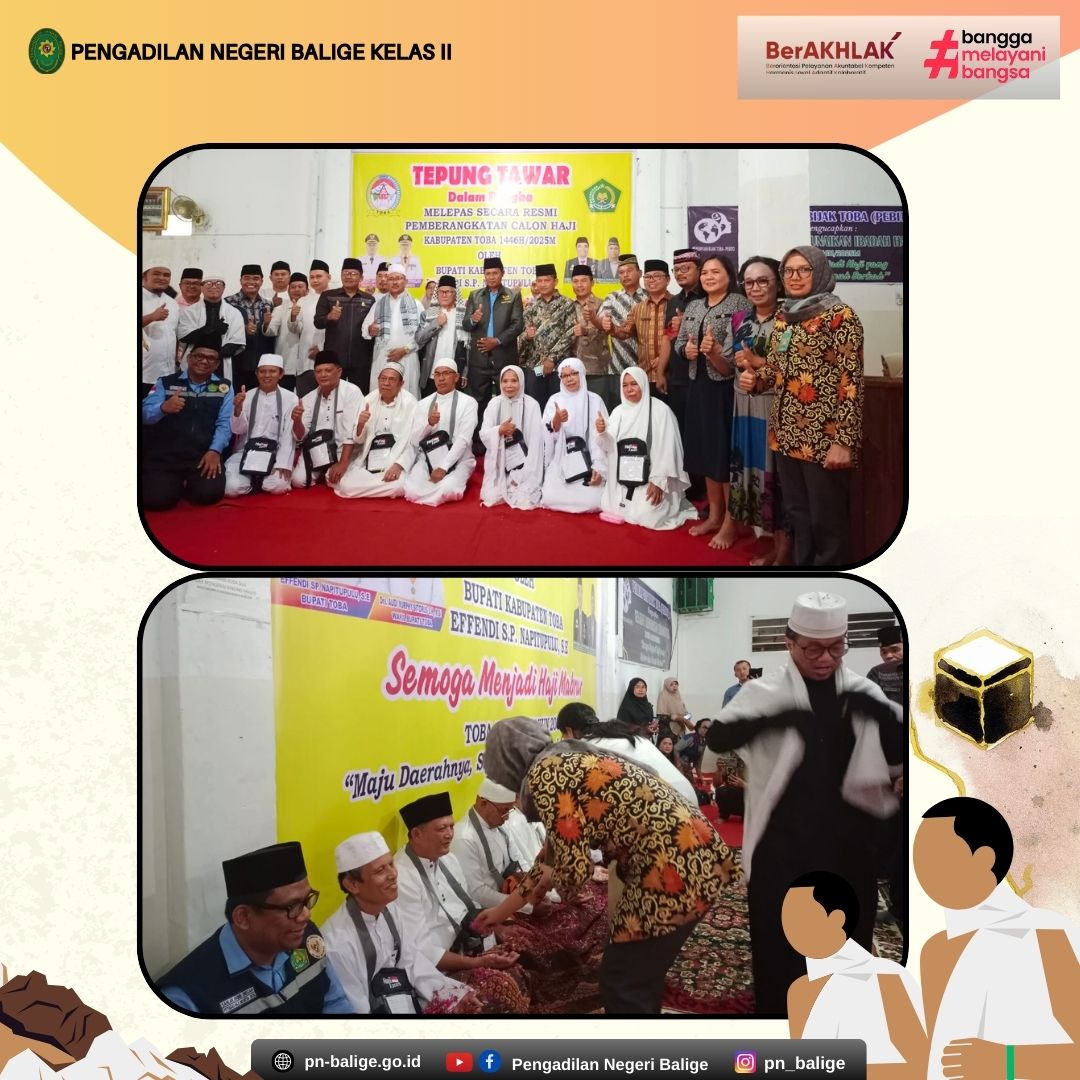 PENGADILAN NEGERI BALIGE MENGHADIRI ACARA TEPUNG TAWAR DALAM RANGKA MELEPAS KEBERANGKATAN CALON JEMAAH HAJI KABUPATEN TOBA TAHUN 1446H/2025M