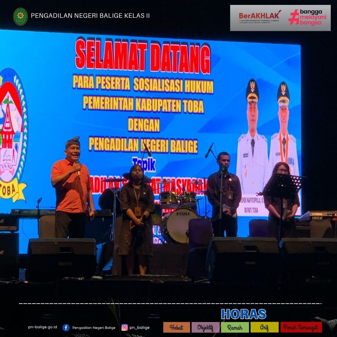 SOSIALISASI HUKUM PEMERINTAH KABUPATEN TOBA DENGAN PENGADILAN NEGERI BALIGE DENGAN TOPIK 