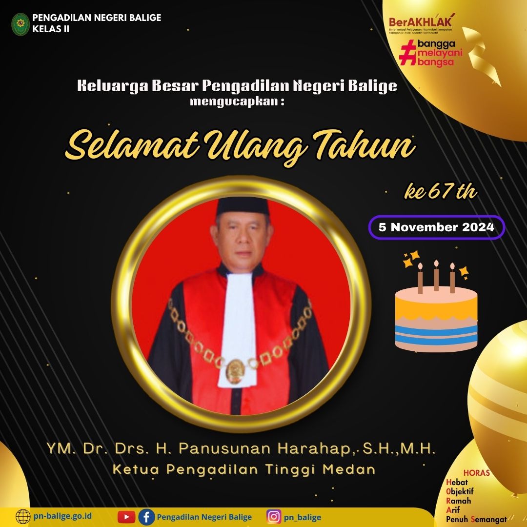 SELAMAT ULANG TAHUN YANG MULIA KETUA PENGADILAN TINGGI MEDAN