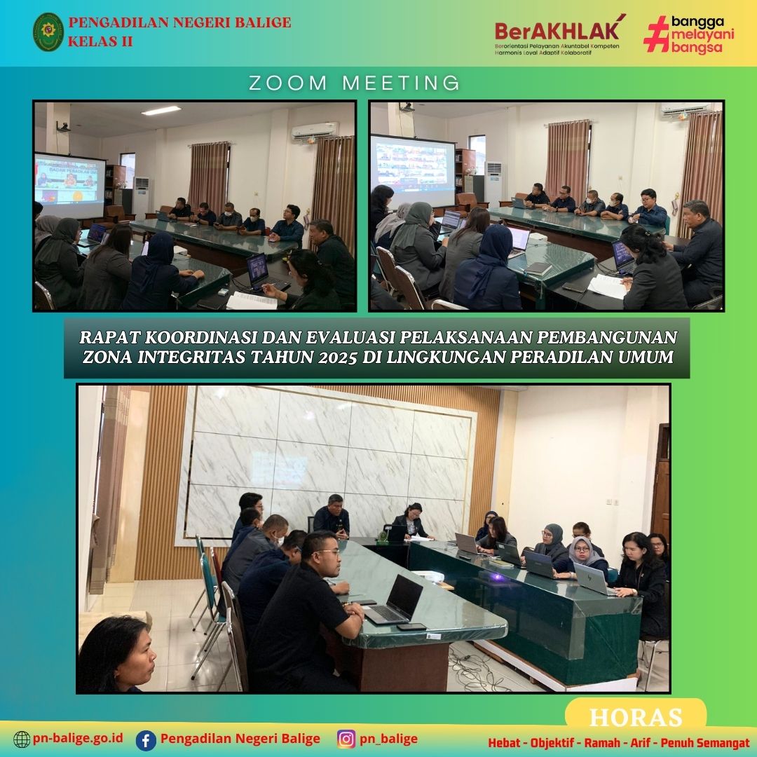 ZOOM MEETING RAPAT KOORDINASI DAN EVALUASI PELAKSANAAN PEMBANGUNAN ZONA INTEGRITAS TAHUN 2025 DI LINGKUNGAN PERADILAN UMUM