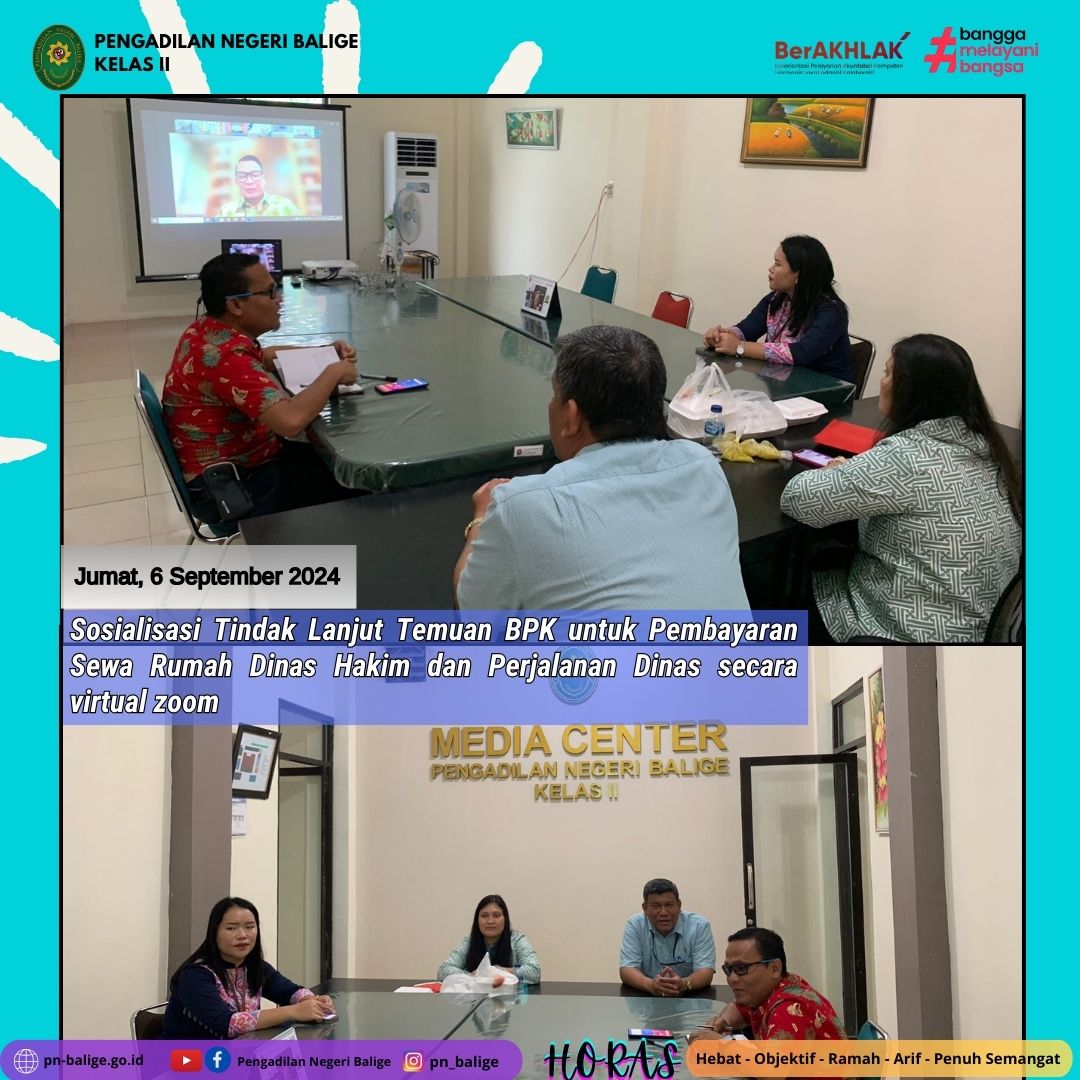 PENGADILAN NEGERI BALIGE MENGIKUTI ZOOM MEETING SOSIALISASI TINDAK LANJUT TEMUAN BPK UNTUK PEMBAYARAN SEWA RUMAH DINAS HAKIM DAN PERJALANAN DINAS