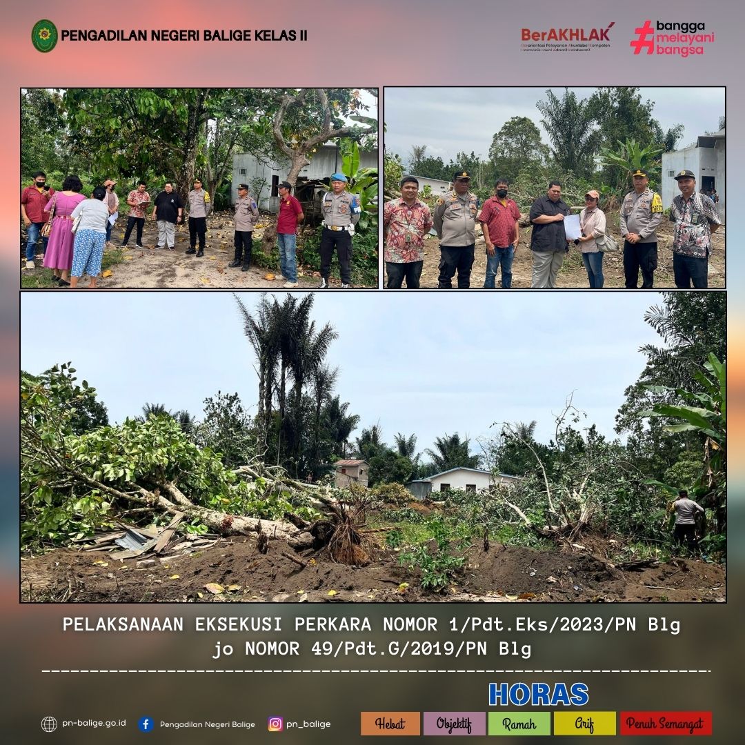PELAKSANAAN EKSEKUSI PERKARA NOMOR 1/Pdt.Eks/2023/PN Blg jo NOMOR 49/Pdt.G/2019/PN Blg