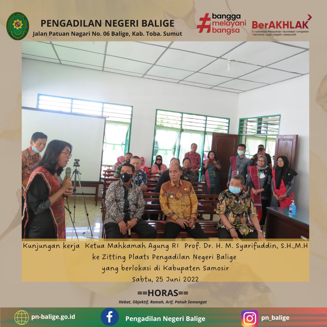 KUNJUNGAN KERJA KETUA MAHKAMAH AGUNG RI Prof. Dr. H. M. Syarifuddin, S.H.,M.H. ke Zitting Plaats Pengadilan Negeri Balige
