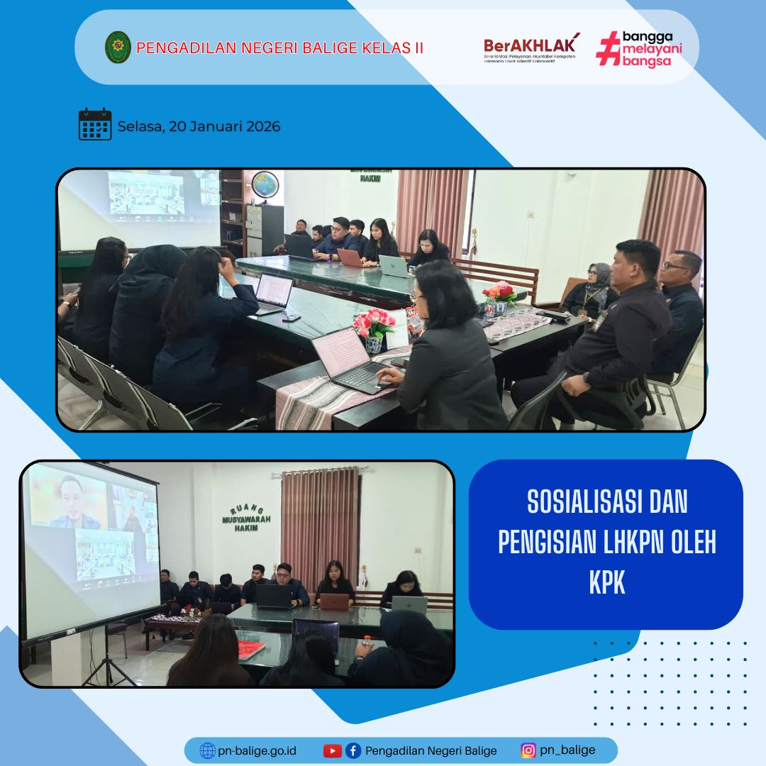 PENGADILAN NEGERI BALIGE MENGIKUTI SOSIALISASI DAN PENDAMPINGAN PENGISIAN LHKPN OLEH KPK SECARA DARING