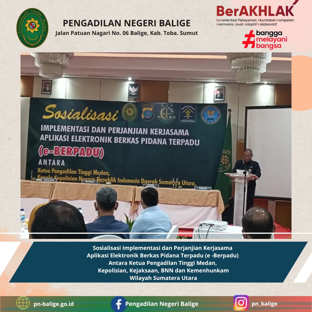 Sosialisasi Implementasi dan Perjanjian Kerjasama  Aplikasi Elektronik Berkas Pidana Terpadu (e -Berpadu)  Antara Ketua Pengadilan Tinggi Medan,  Kepolisian, Kejaksaan, BNN dan Kemenhunkam Wilayah Sumatera Utara