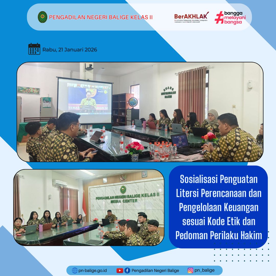 PENGADILAN NEGERI BALIGE MENGIKUTI SOSIALISASI PENGUATAN LITERASI PERENCANAAN DAN PENGELOLAAN KEUANGAN SESUAI KODE ETIK DAN PEDOMAN PERILAKU HAKIM SECARA DARING