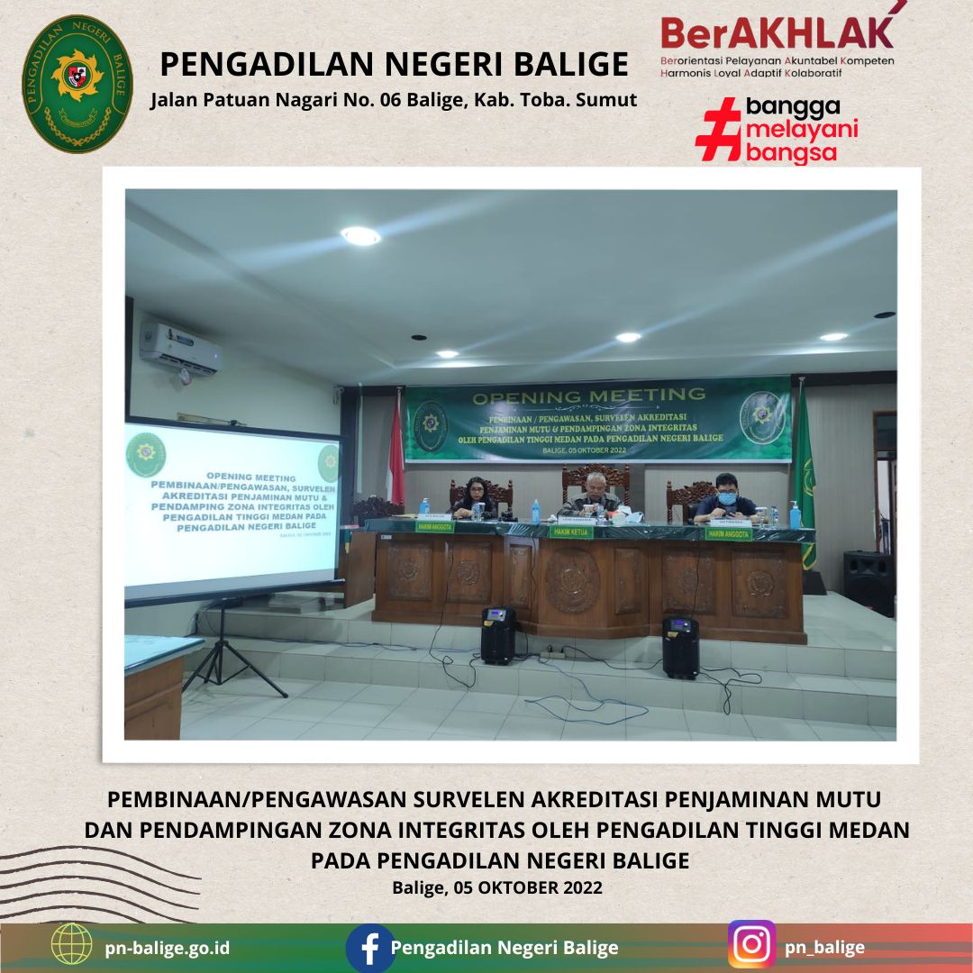 OPENING MEETING PENGAWASAN/PEMBINAAN, SURVEILAN APM DAN PENDAMPINGAN ZI OLEH PENGADILAN TINGGI MEDAN PADA PENGADILAN NEGERI BALIGE